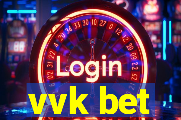 vvk bet