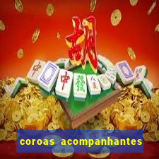 coroas acompanhantes são paulo