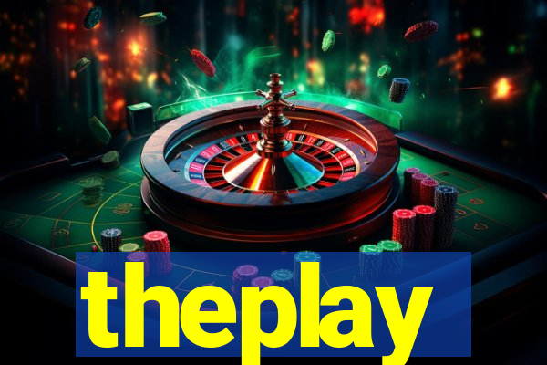 theplay