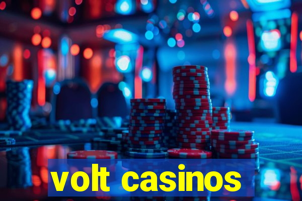 volt casinos