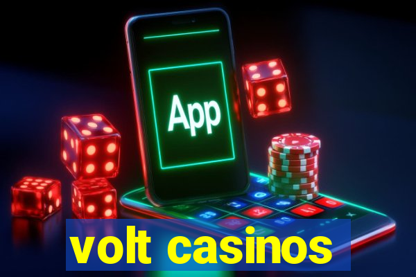 volt casinos