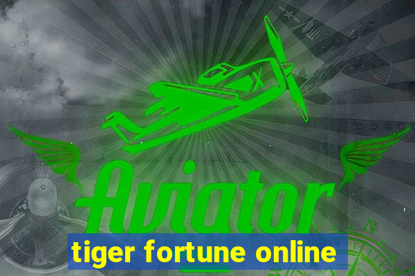 tiger fortune online