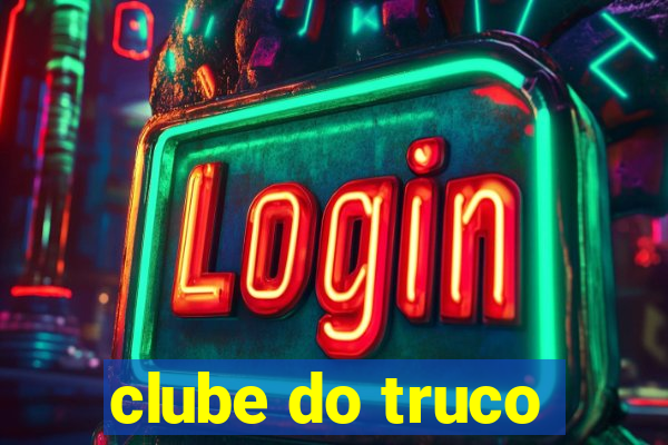 clube do truco