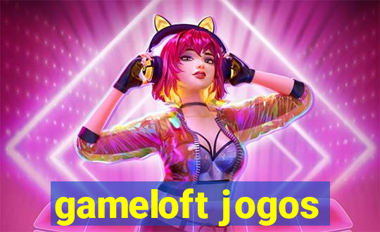 gameloft jogos