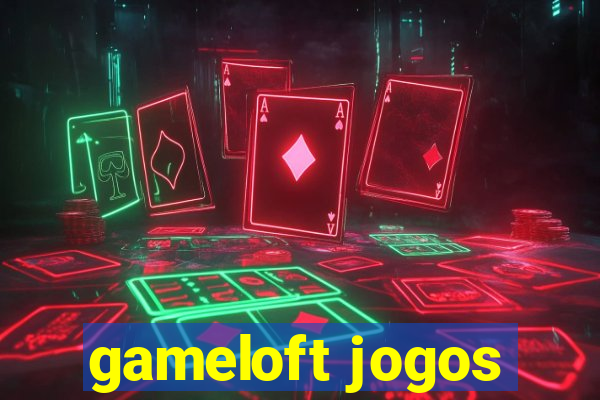 gameloft jogos