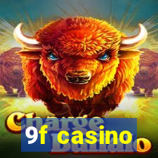 9f casino