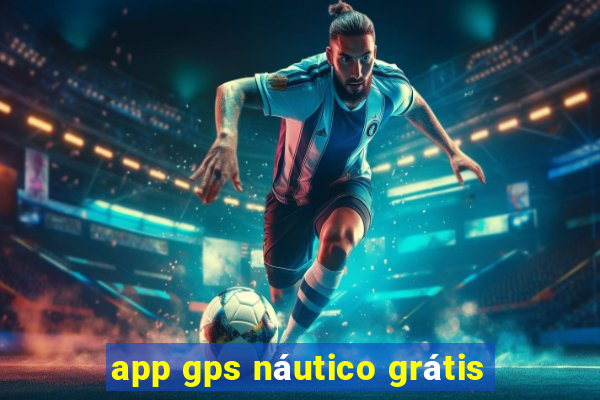 app gps náutico grátis