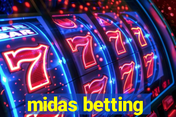 midas betting