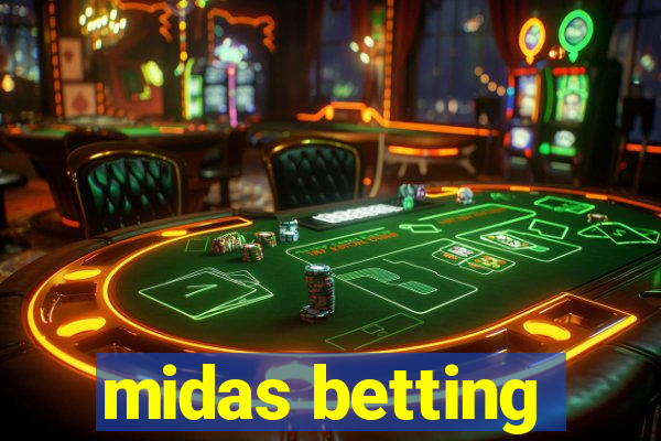 midas betting