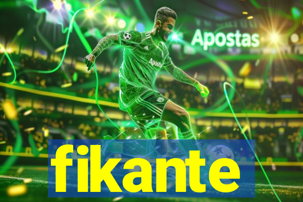 fikante