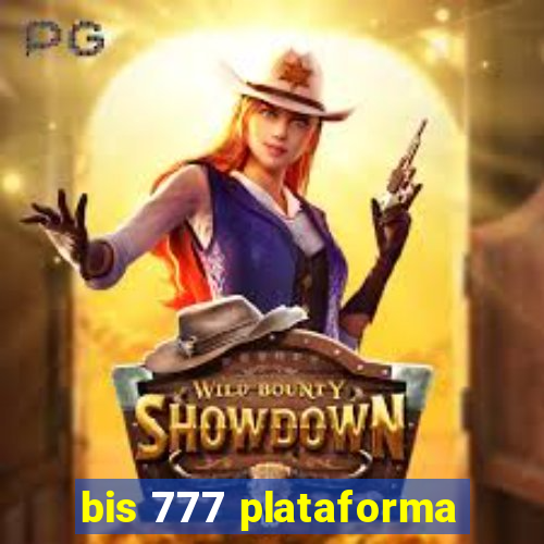 bis 777 plataforma