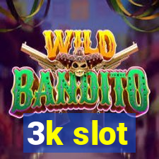 3k slot