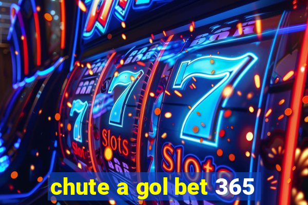 chute a gol bet 365