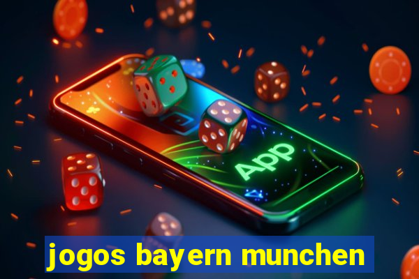 jogos bayern munchen