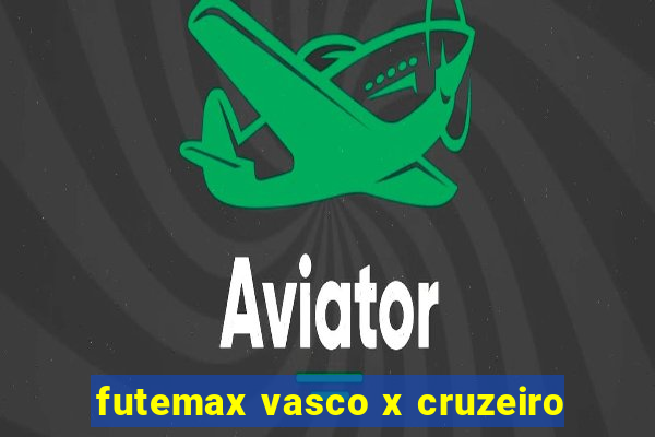 futemax vasco x cruzeiro