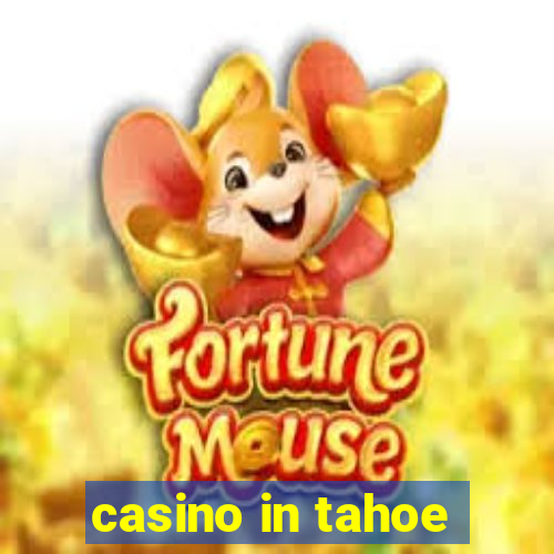 casino in tahoe