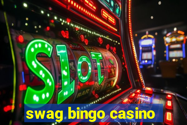 swag bingo casino