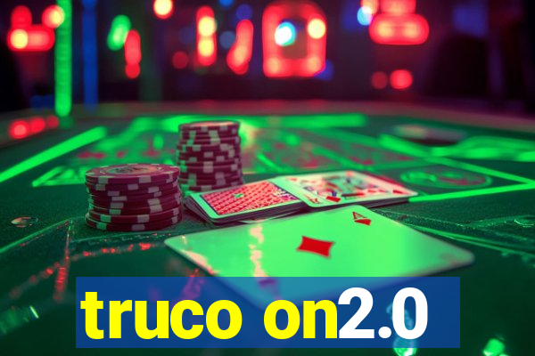 truco on2.0