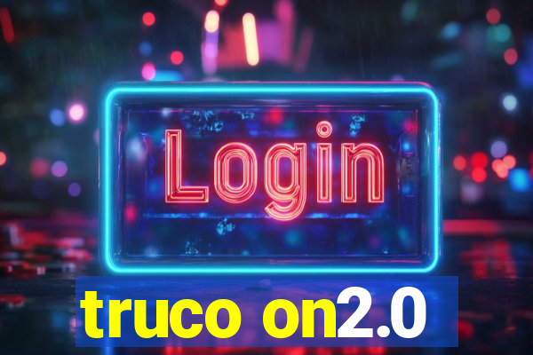 truco on2.0