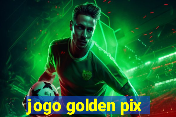 jogo golden pix