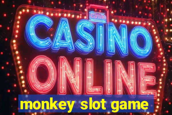 monkey slot game