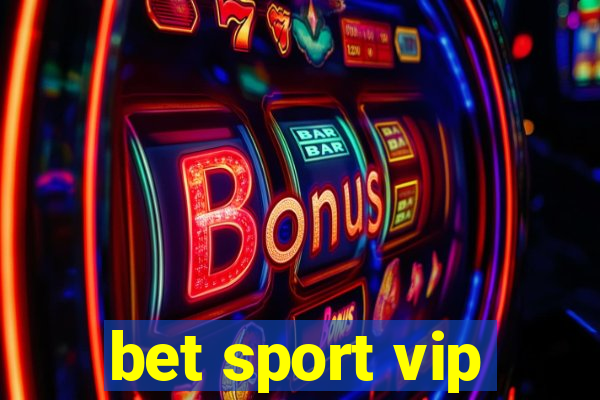 bet sport vip