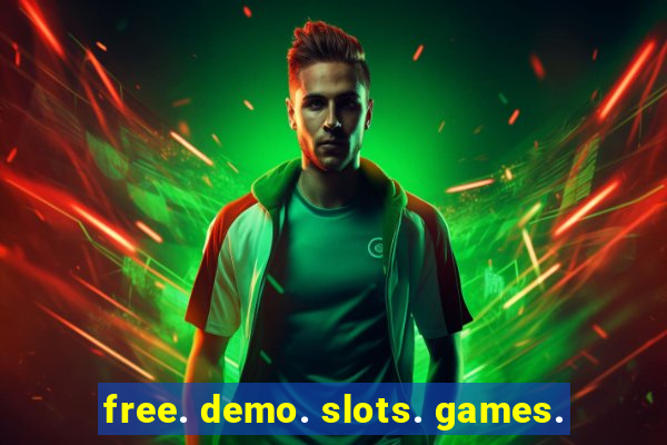 free. demo. slots. games.