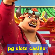 pg slots casino