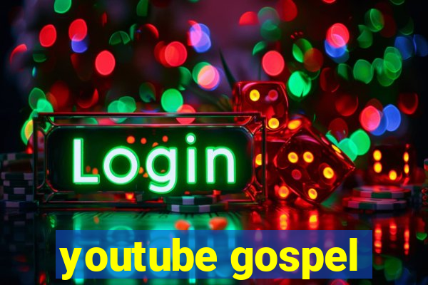 youtube gospel