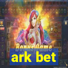 ark bet