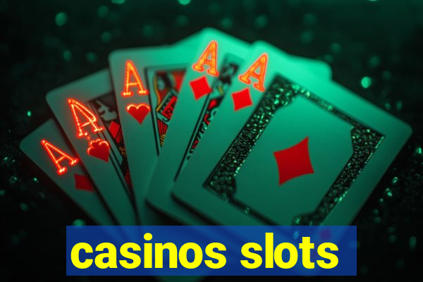 casinos slots