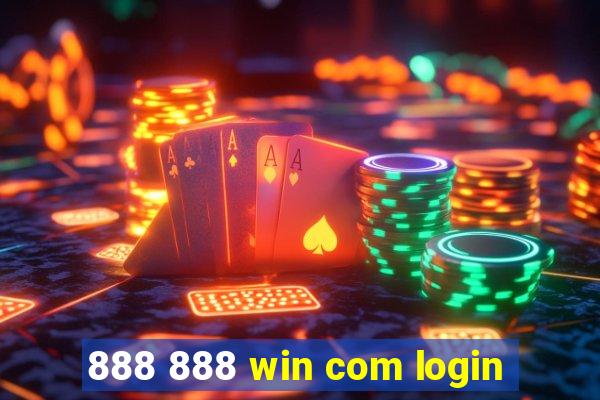 888 888 win com login