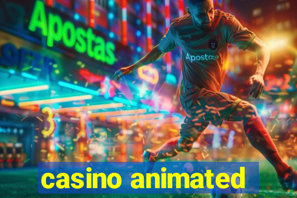 casino animated