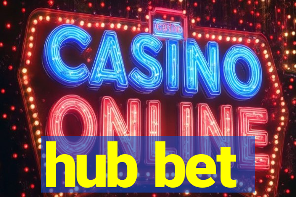 hub bet