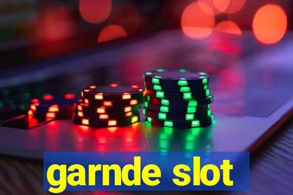 garnde slot