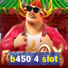 b450 4 slot