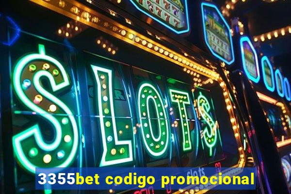 3355bet codigo promocional