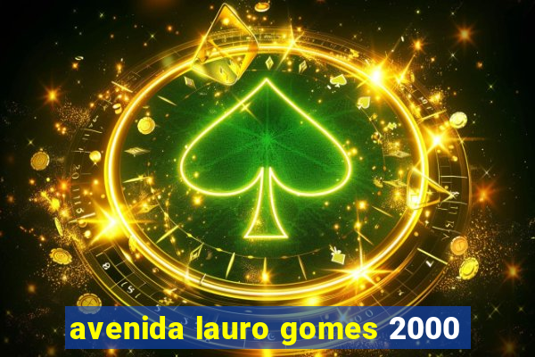 avenida lauro gomes 2000