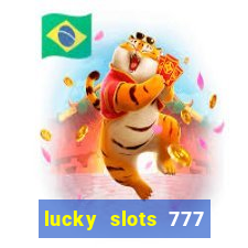 lucky slots 777 free download