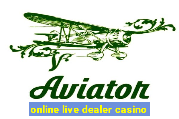 online live dealer casino