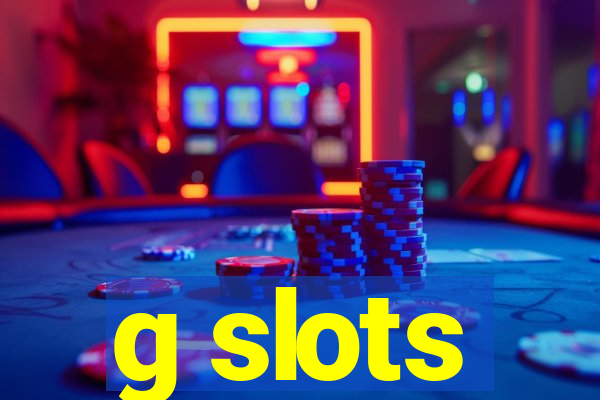 g slots