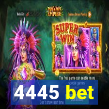 4445 bet