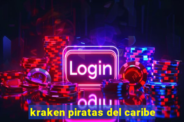 kraken piratas del caribe