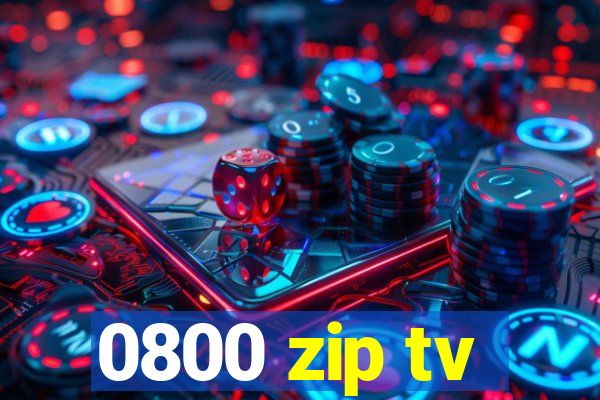 0800 zip tv