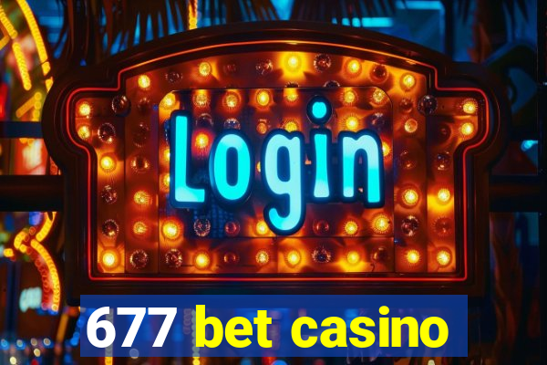 677 bet casino