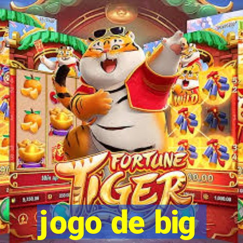 jogo de big