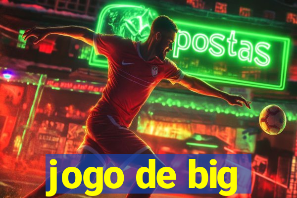 jogo de big