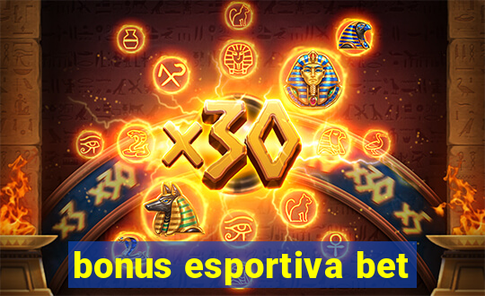 bonus esportiva bet