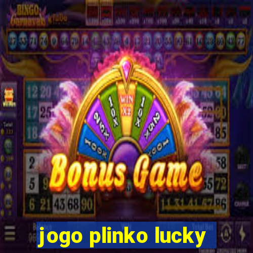 jogo plinko lucky