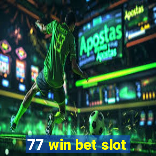 77 win bet slot